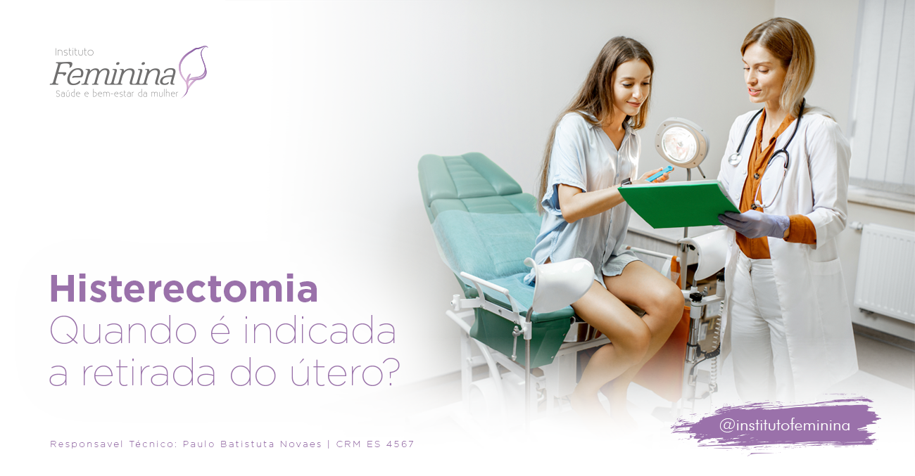 Histerectomia total, subtotal e radical – Instituto de